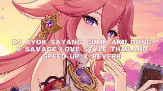 DJ CULIK AKU DONG X SAVAGE LOVE THAILAND STYLE  VIRAL BANGET DI TIKTOK [upl. by Aled585]