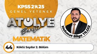 44  Köklü Sayılar 2 Bölüm  Mehmet Bilge YILDIZ [upl. by Ainav]