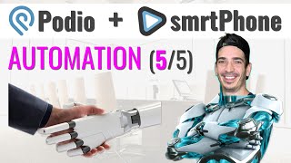 Podio For Real Estate Investors And smrtPhone Part 5 of 5  AUTOMATION [upl. by Ahseniuq]