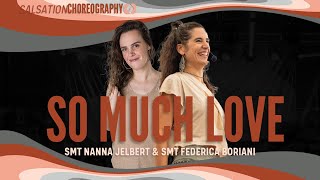 So Much Love  Salsation® Choreography by SMT Nanna amp SMT Federica [upl. by Piane167]