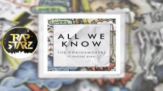 The Chainsmokers  All We Know Instrumental HQ  ft Phoebe Ryan [upl. by Samal603]