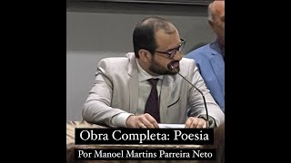 Obra Completa Poesia  Audiolivro  Por Manoel Martins Parreira Neto [upl. by Eimam]