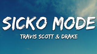 Travis Scott  SICKO MODE Lyrics ft Drake [upl. by Adey]