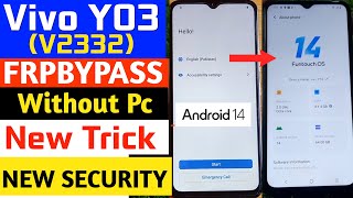 Vivo Y03 Frp Bypass All Vivo Y03 V2332 Android 14 Frp UnlockBypass Google Account Lock Without PC [upl. by Tilda]