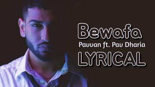 LYRICAL  Bewafa  Pavvan ft Manav amp Pav Dharia  Virgo Artist music pavdharia [upl. by Heti]