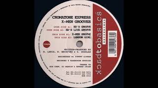 Cromatone Express  XMen groove [upl. by Eram]