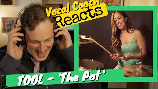 TOOL The Pot Meytal Cohen Drum Cover  Vocal Coach REACTS [upl. by Bashee]