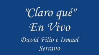 David Filio  Claro qué [upl. by Rannug37]