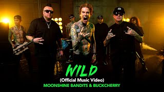 Moonshine Bandits x Buckcherry  quotWildquot Official Music Video [upl. by Eellek]