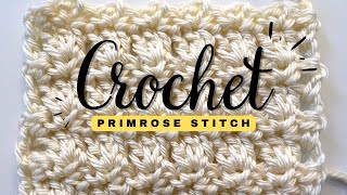 UNIQUE AND TEXTURED CROCHET STITCH How to Crochet the Primrose Stitch [upl. by Neslund]