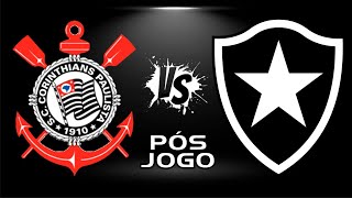 CORINTHIANS X BOTAFOGO  PÓS JOGO [upl. by Lillis327]