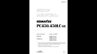 Komatsu PC4506K PC450LC6K K32001 amp Up K34001 amp Up  UEBM001301 Service manual [upl. by Daas]