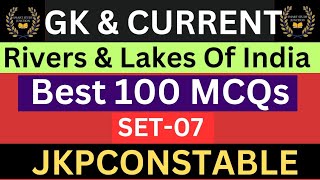 General Knowledge MCQs  Rivers amp Lakes of India MCQs  Jkssb  Set7 jkpconstable gk jkssb [upl. by Suiddaht]