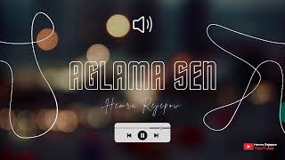 Hemra Rejepow 2024  Aglama sen Janly ses mp3 [upl. by Akyeluz]