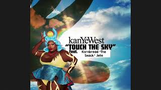 Touch The Sky  Kanye West featuring Kornbread [upl. by Sutniuq]