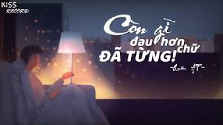 Còn Gì Đau Hơn Chữ Đã Từng  Quân AP Video Lyrics [upl. by Ellehcim]