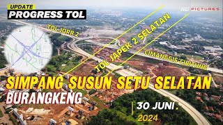 Progress Tol JakartaCikampek 2 Selatan Simpang Susun Setu Selatan Burangkeng 30 Juni 2024 [upl. by Yenwat413]