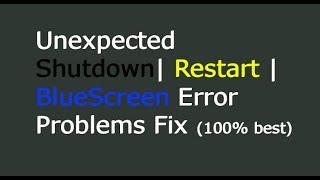 Unexpected ShutdownRestartBlue Screen Errors Fix Windows 7810 Telugu [upl. by Gredel45]