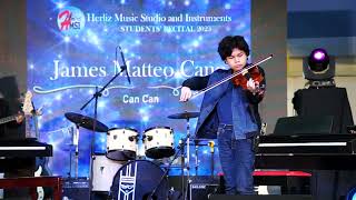 Can Can Violin I 1st Violin Recital I 12yearold James Matteo Cano [upl. by Lawley]