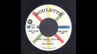 Bob Ackoff  Come Dance With Me  Rockabilly 45 [upl. by Hannala]