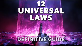 The 12 Universal Laws Explained and How to Apply Them [upl. by Marlowe]