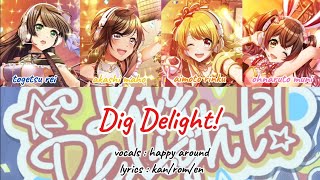 FULL VER Dig Delight Lyrics in ROMKANEN  D4DJ Groovy Mix [upl. by Irotal130]