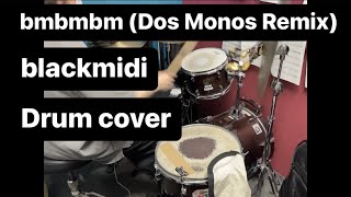 bmbmbmDos Monos Remix  black midi Drum cover [upl. by Goddord]