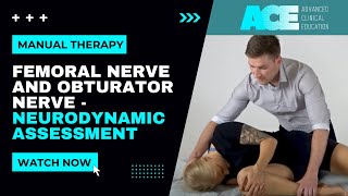 Femoral nerve and obturator nerve Neurodynamic assessment [upl. by Annotahs202]