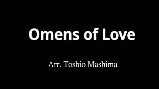 Omens of Love  Arr Toshio Mashima [upl. by Anerehs222]