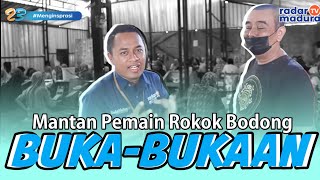 ROKOK BODONG  Produsen Untung Rakyat Buntung  MADURA TALKS [upl. by Leede]