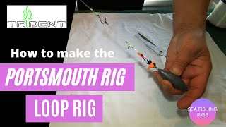 How to sea fishing rigs  loop rig  Portsmouth Rig [upl. by Oicanata62]