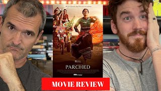 Parched MOVIE REVIEW  Leena Yadav  Tannishtha Radhika Surveen amp Adil Hussain [upl. by Annerol]