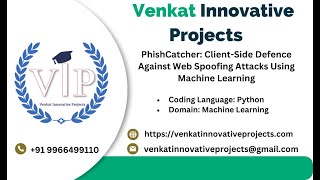 PhishCatcher Client Side Defence Against Web Spoofing Attacks Using Machine Learning  IEEE  VIP [upl. by Peace424]