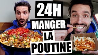 JE MANGE QUE LA POUTINE PENDANT 24H  FT HUBY [upl. by Imef]