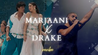 Marjaani X Drake Mashup  revibe  Viral Insta Reels TikTok Remix  Shahrukh Khan Kareena Kapoor [upl. by Emya]