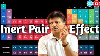 Inert Pair Effect  Periodic Table  Inorganic Chemistry  crash course  Sunil Gaur Sir [upl. by Emoreg]