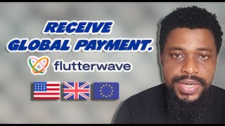 How to Receive Dollar Payment with Flutterwave  Complete Guide [upl. by Bradwell110]