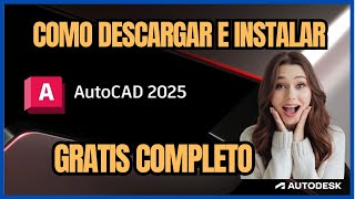 ⚡ ✅ Como Instalar AutoCAD 2025 Activado Legal con Licencia Educativa 💼 [upl. by Brotherson]