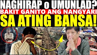 PILIPINAS anong nangyari sayo Tayo ba ay nalubog sa putik ng kahirapan o umunlad [upl. by Geoff]