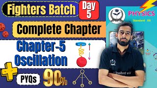 Complete Chapter 5 Oscillation  PYQs Class 12th Physics fightersbatch newindianera [upl. by Euqinad]