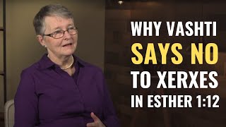 Why Vashti says no to Xerxes in Esther 112 [upl. by Elleb]