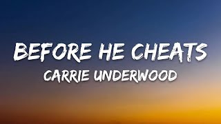 Carrie Underwood  Before He Cheats Lyrics [upl. by Ddal]