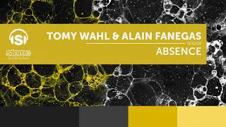 Tomy Wahl amp Alain Fanegas  Absence Original Mix  Stereo Productions [upl. by Kevin]