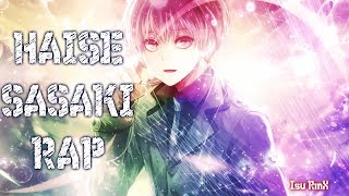 Tokyo ghoul re  Haise sasaki rap  prod Isu Rmx [upl. by Barolet317]