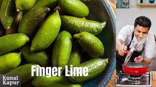 Finger Lime Kunal Kapur Recipes  What is Australian finger lime How to Cut Finger Lemon फ़िंगर लेमन [upl. by Celestine]