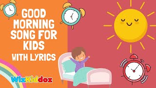 🆕 Good Morning Song For Kids With Lyrics 🆕 Good Morning Song For Preschool 👉 Nursery Rhymes [upl. by Ahcsropal]