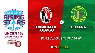 M2 TampT v GuyanaDay 1  CWI Rising Stars Boys U19 Championships 2022 [upl. by O'Gowan]