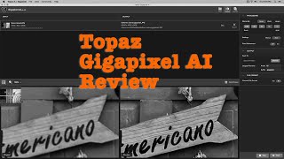 Topaz Gigapixel AI Review  Quick Walkthrough and Tutorial  15 Discount [upl. by Ertnod]