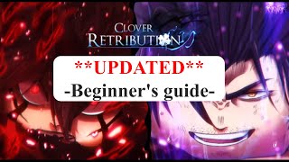 the ULTIMATE Clover Retribution starters guide updated [upl. by Eterg]