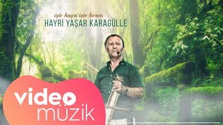 Hayri Yaşar Karagülle  Horon [upl. by Bekki]